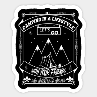 CAMPING IS A LIFESTYLE Sticker